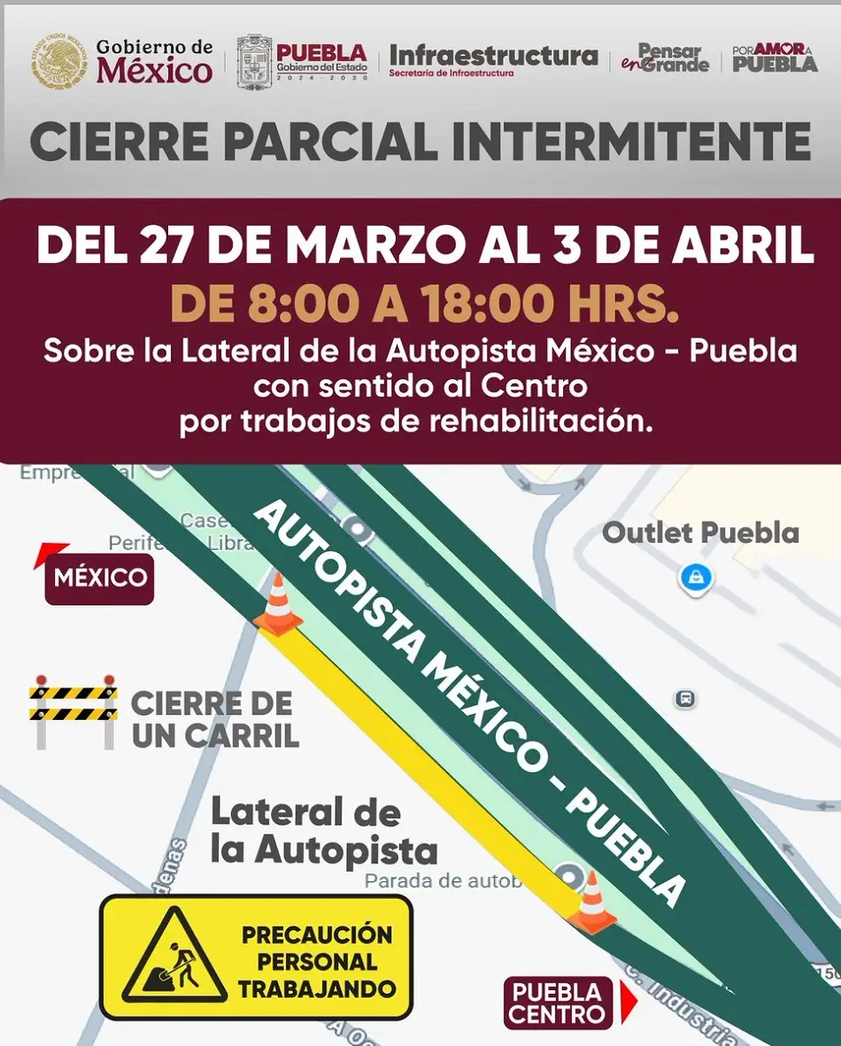 Está la México-Puebla cerrada hoy 28 de marzo y hasta esta fecha
