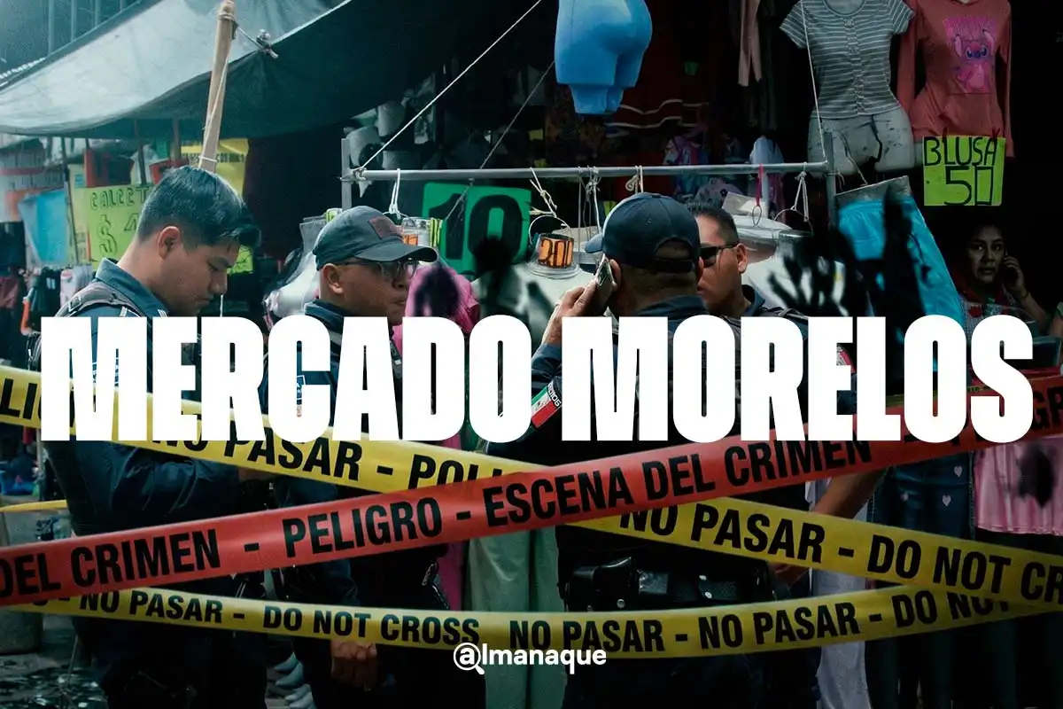 Balaceras en el Mercado Morelos dejan 20 detenidos durante 2026 portada