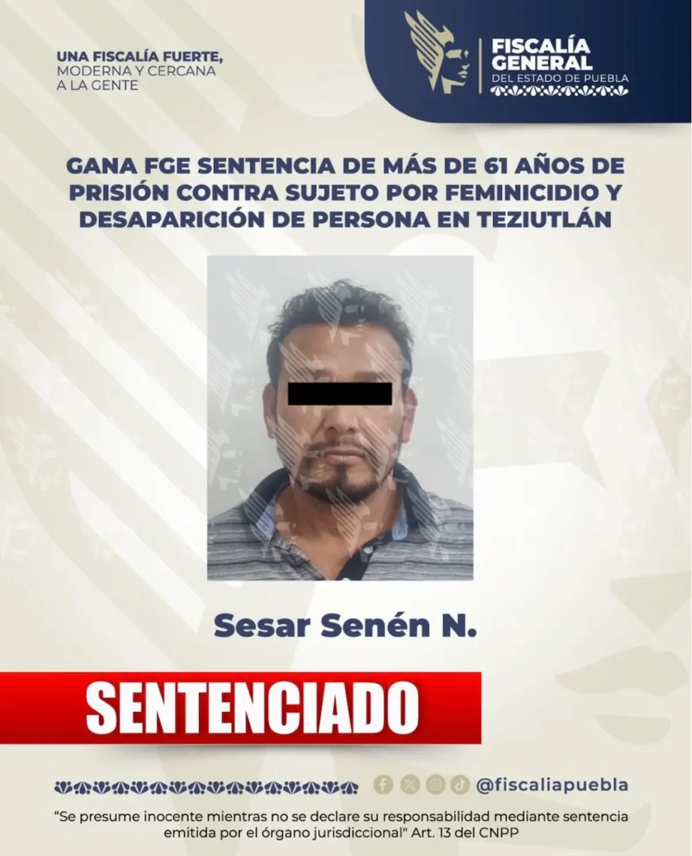 Dan 61 años de prisión a Sesar Senén por feminicidio de Vianey en Teziutlán