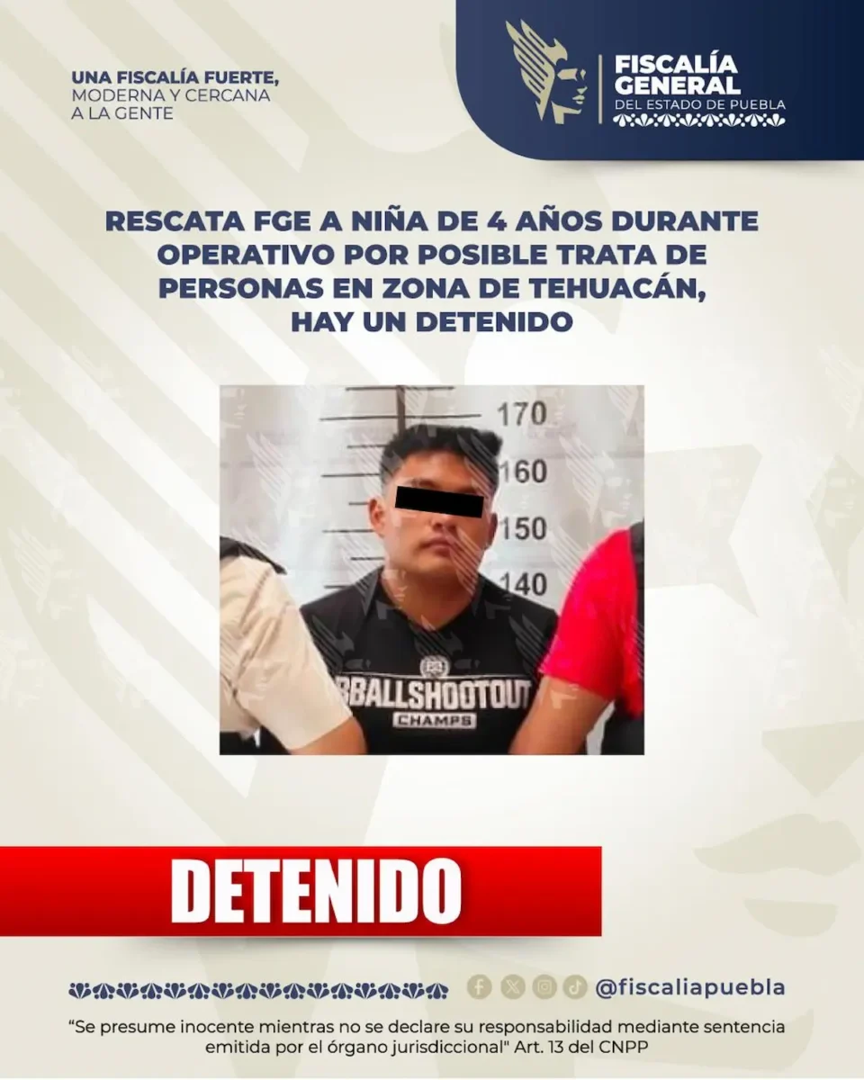 Rescata FGE a niña de 4 años en operativo por posible trata de personas en Tehuacán