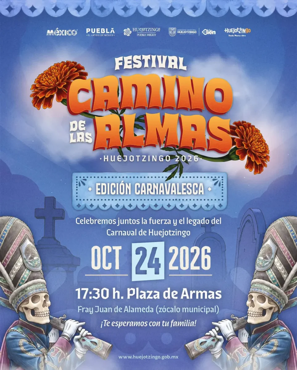 No te pierdas el Festival de las Almas 2026 en Huejotzingo