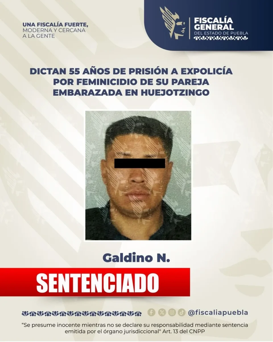 Le dan 55 años de cárcel a expolicía por el feminicidio de su pareja embarazada 2 Le dan 55 años de cárcel a expolicía feminicida de Puebla